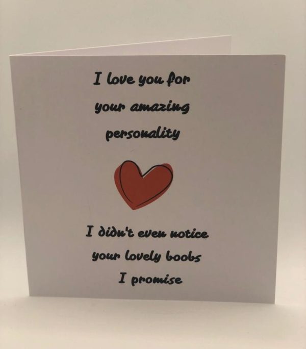 I love you for your amazing personality - Valentines Card