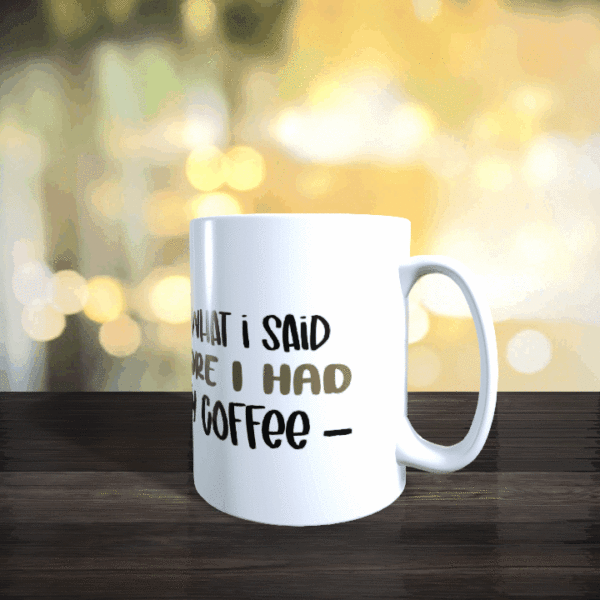 Im Sorry Coffee Mug - Image 2