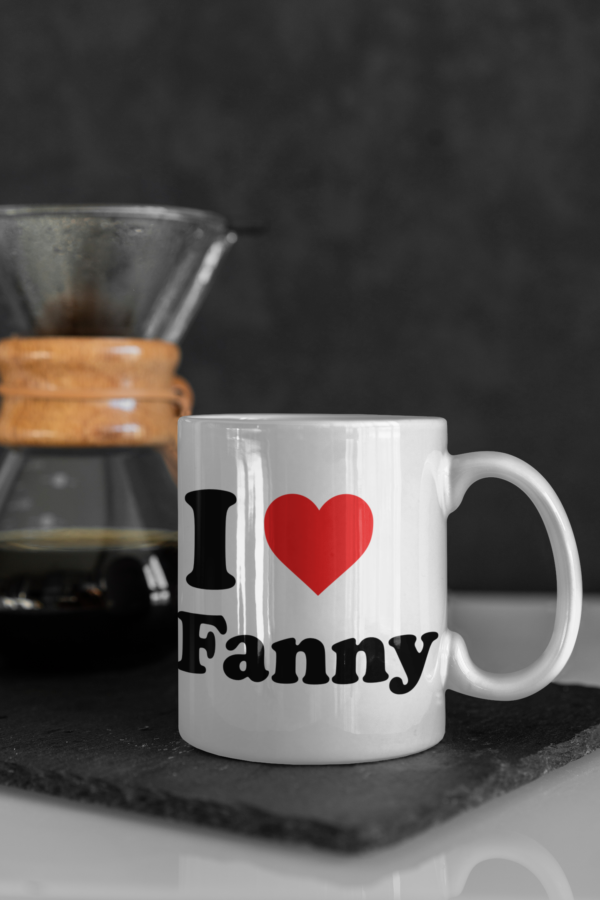 I love fanny mug