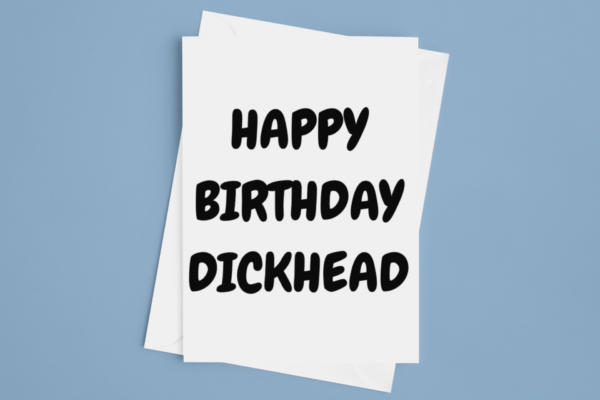 D1ckhead - Birthday Card