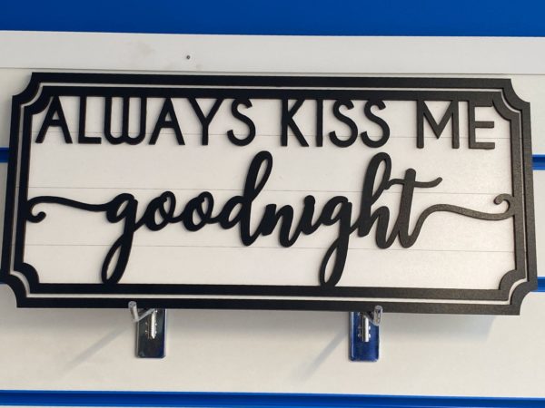 Always kiss me goodnight - Sign