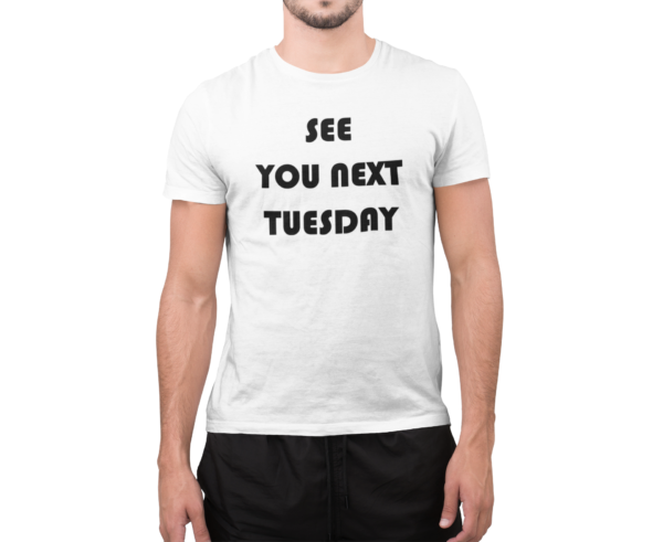 See You Next Tuesday - Image 2