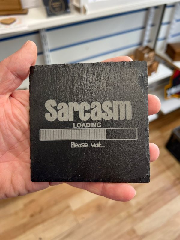 Sarcasm Loading - Slate Coaster