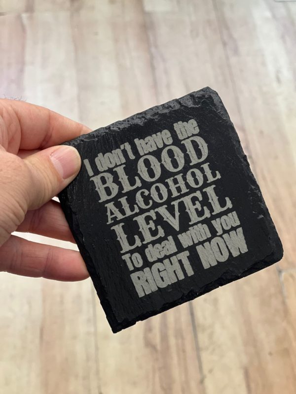 Alcohol Level - Slate Coaster