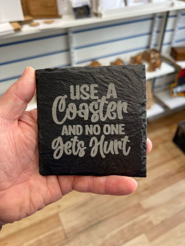 Use a Coaster - Slate Coaster