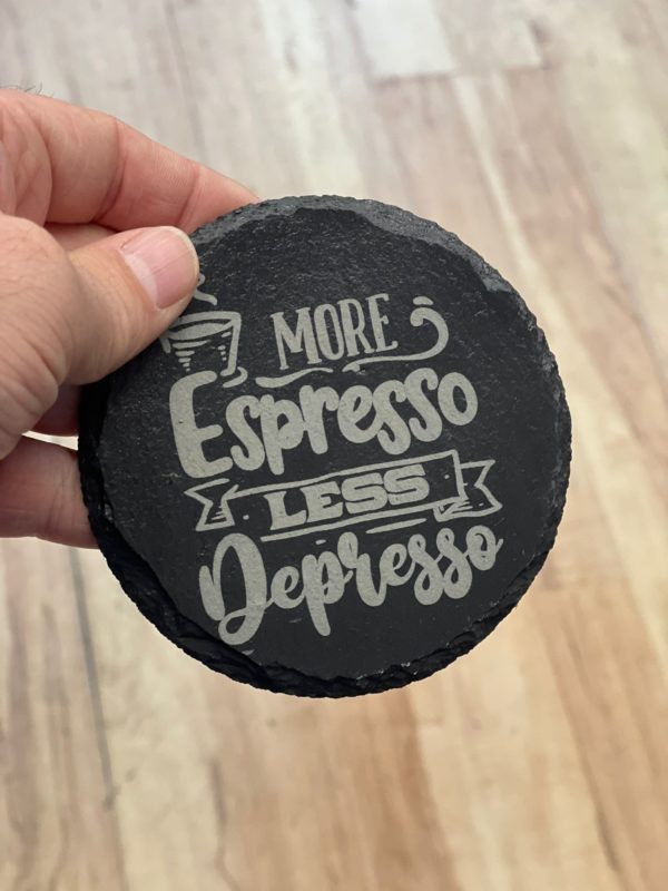 More Espresso - Slate Coaster