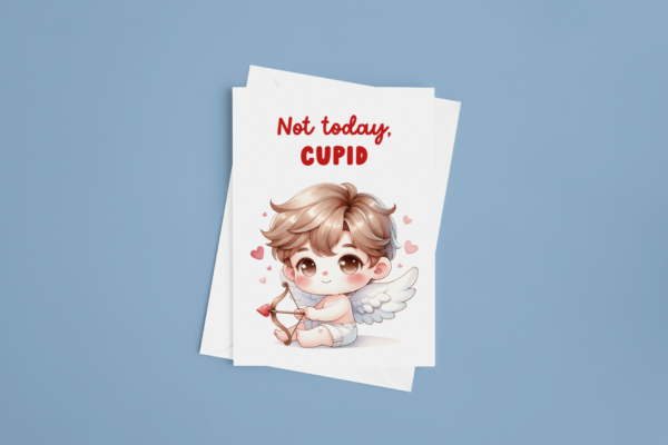Not Today Cupid